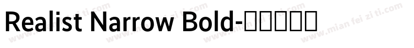 Realist Narrow Bold字体转换